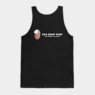 Egg Dump Soup Logo - White Text Tank Top